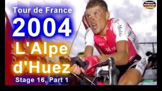Jan Ullrich ► TdF 2004 ► Stage 16 ► L'Alpe d'Huez - PART 1 [21.07.2004]