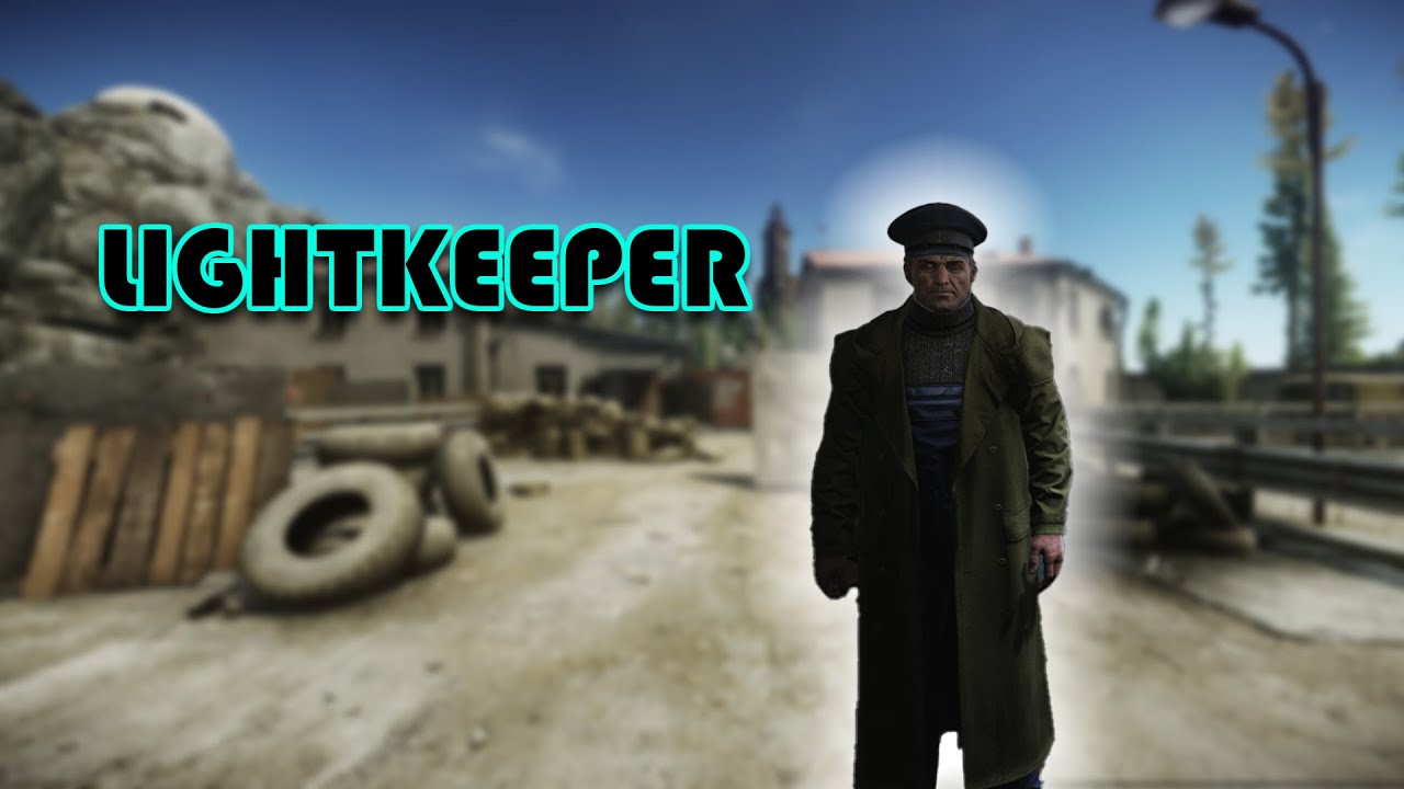 Lightkeeper 🔴LIVE - LIGHTKEEPER FOR THE FIRST TIME - ESCAPE FROM TARKOV - YouTube
