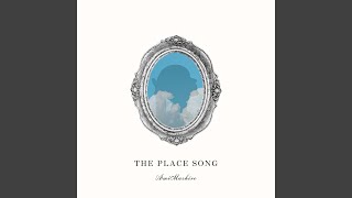 THE PLACE SONG