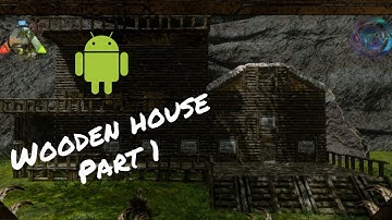 Ark: Survival Evolved Mobile Gameplay (how to build wooden house, house designing) (IOS, ANDROID)