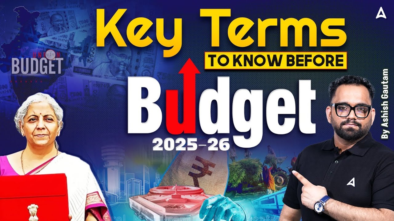 Key Terms To Know Before Budget 2025-26 | Union Budget 2025 | By Ashish Gautam