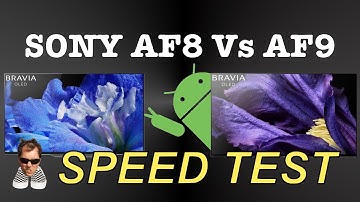 SONY AF8 Vs AF9 Android TV SPEEDTEST 8.0 Oreo