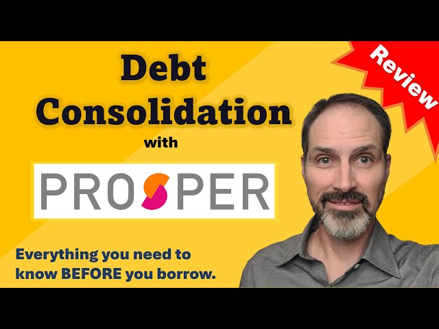 Prosper Lending review for debt consolidation loans