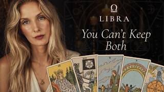 ♎ Libra - YOU CAN'T KEEP BOTH - October 2026
