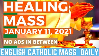 HEALING MASS (JANUARY 11, 2021)