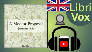 A Modest Proposal by Jonathan SWIFT read by John Gonzalez | Full Audio Book