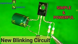 New Blinking Circuit Using BD139 & BC547