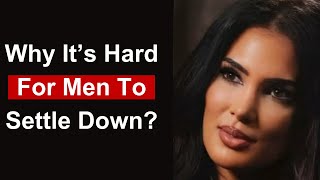 Why is it hard for men to settle down? | Sadia Psychology | Dating and relationship
