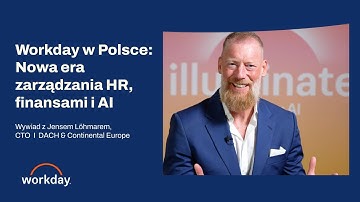 Workday w Polsce: Nowa era zarządzania HR, finansami i AI