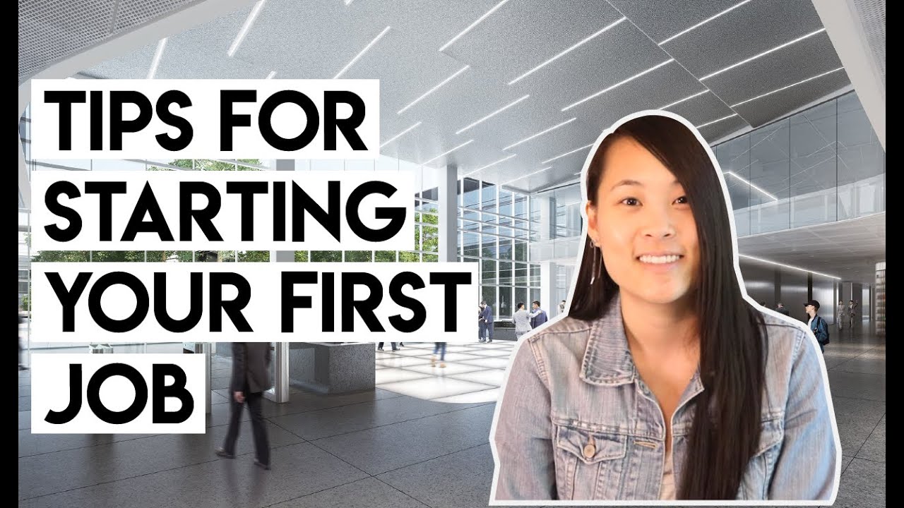 Tips for Starting a New (or First) Job - YouTube