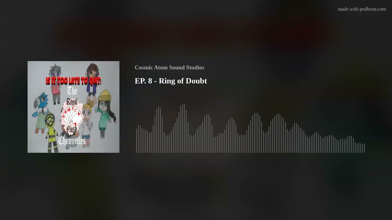 EP. 8 - Ring of Doubt