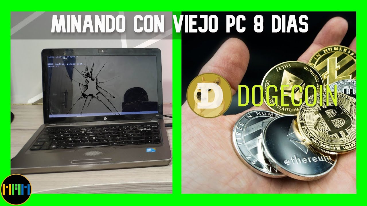 Se puede Minar Criptomonedas🤑Con Un PC Viejo?💲💲8 Dias Minando Dogecoin  Cuanto Gane?
