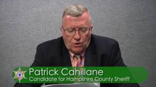 2016 Hampshire County Sheriff Candidate Statement: Patrick Cahillane