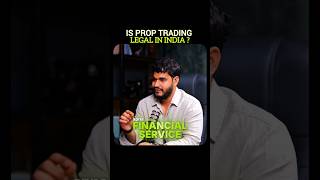 Is Prop Trading Legal In India ? #shorts #trading