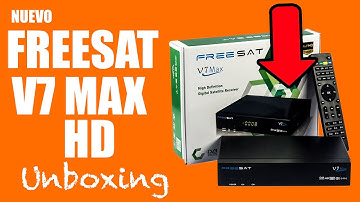 DECODIFICADOR FREESAT V7 MAX HD (TV SATELITAL) - UNBOXING