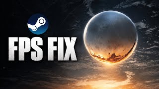 How to FIX Destiny 2 FPS ISSUES on STEAM