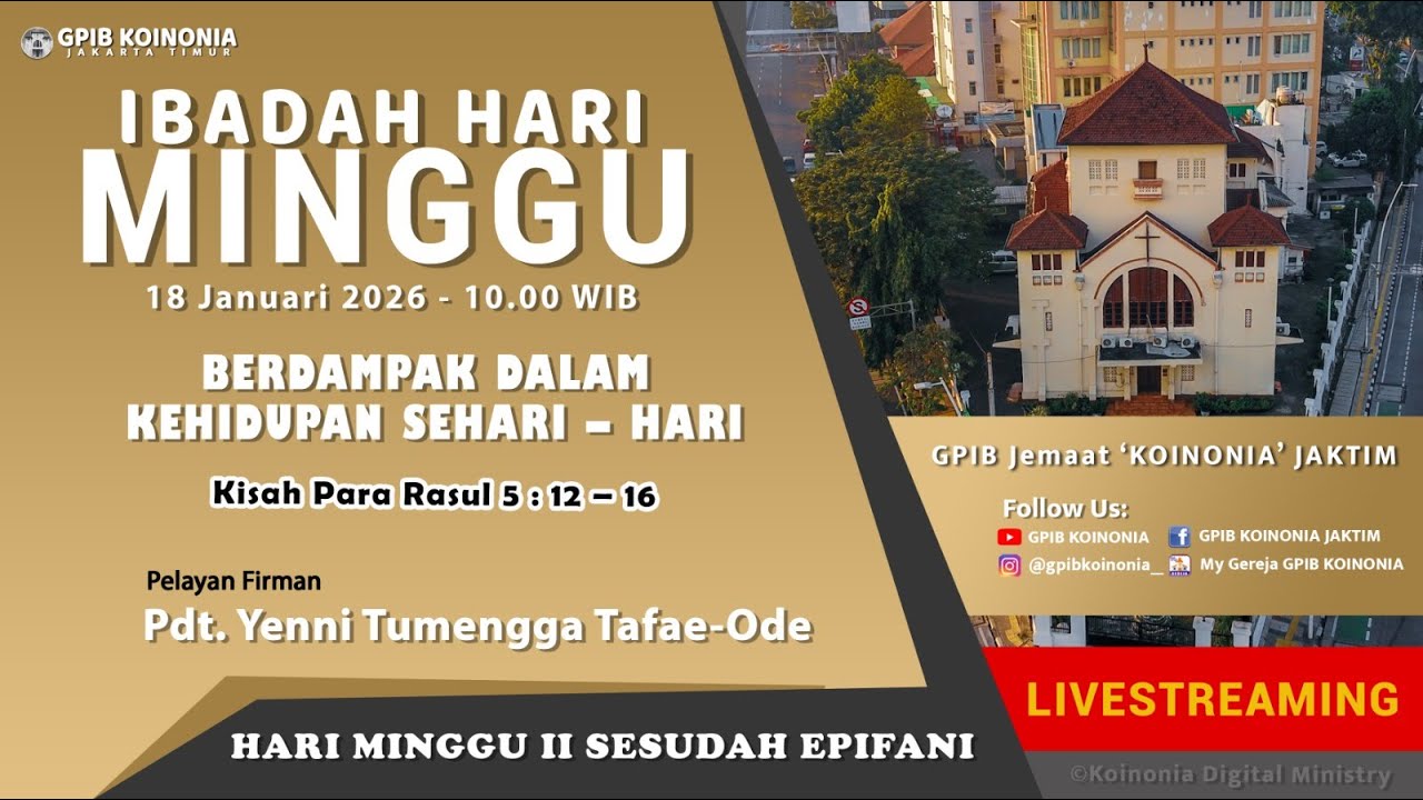 [LIVE] IBADAH HARI MINGGU II SESUDAH EPIFANI, 18 JANUARI 2026 | GPIB Jemaat 'KOINONIA' JAKARTA TIMUR