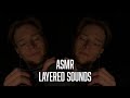 ASMR The Best Layered Sounds You'll Hear