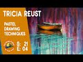 Pastel Painting Demonstration Videos with Tricia Reust | Colour In Your Life