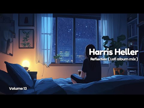 Watch Harris Heller Reflection (Lofi album mix) on YouTube Watch Harris Heller Reflection (Lofi album mix) on YouTube