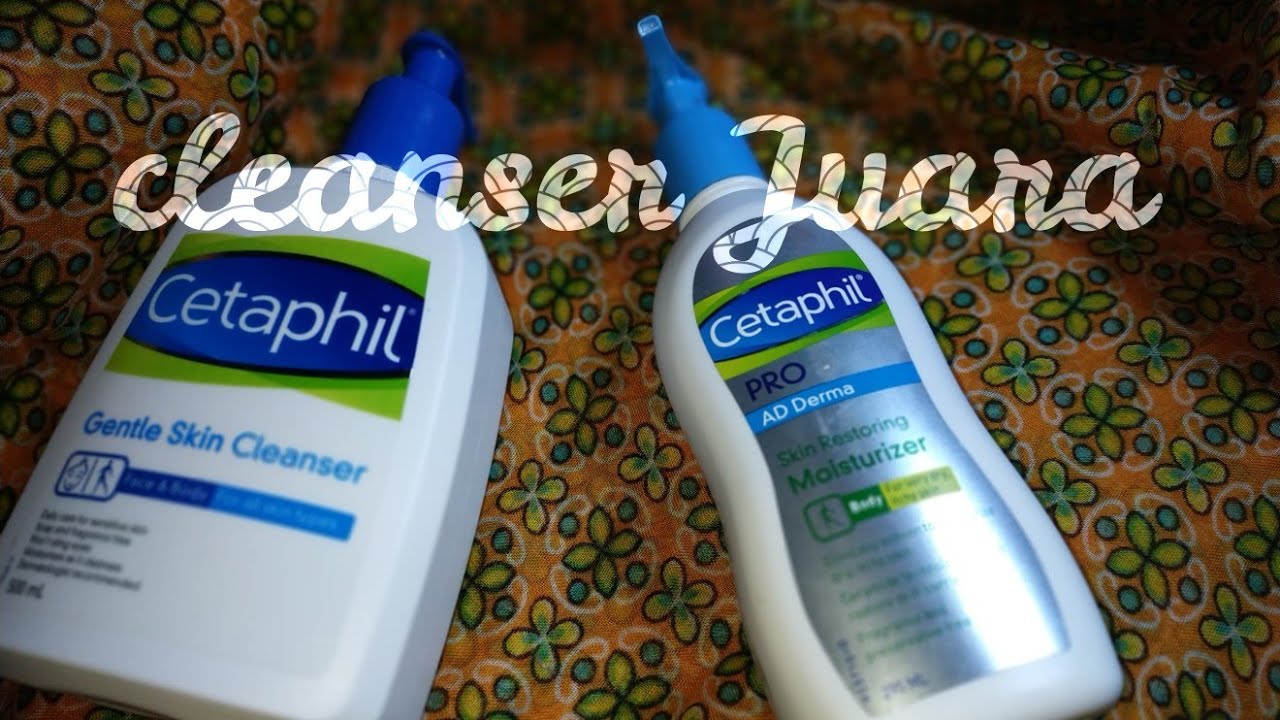 cara menggunakan cetaphil gentle skin cleanser