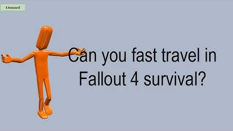 Can You Fast Travel In Fallout 4 Survival?