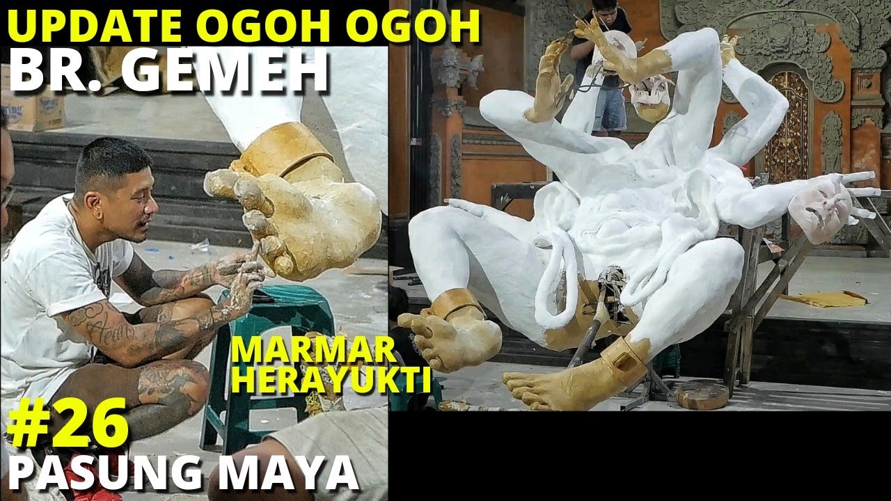 UPDATE OGOH OGOH BR. GEMEH - PASUNG MAYA - MARMAR HERAYUKTI