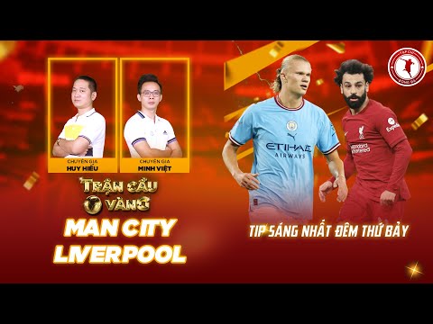 TRẬN CẦU VÀNG | MAN CITY VS LIVERPOOL: HAALAND GIÚP MAN XANH MỞ HỘI Ở ETIHAD?