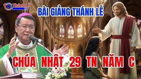 Bài Giảng Thánh Lễ Chúa Nhật 29 Thường Niên Năm C Đức Cha Phêrô Nguyễn Văn Khảm