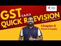 GST Revise With Me | Quick Revision | CA CS | Chapter 8 Place of Supply | Yeshas Academy