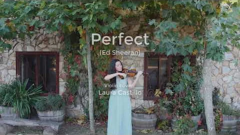Perfect (Ed Sheeran) - Violin cover: Laura Castillo