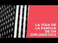 La vida de la familia de un diplomático. Capítulo 2