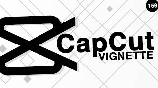 How to Create Vignettes in CapCut