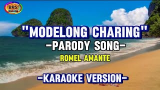 Modelong Charing Parodyromel Amantekaraoke Version