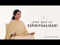 Por qu elegir la espiritualidad