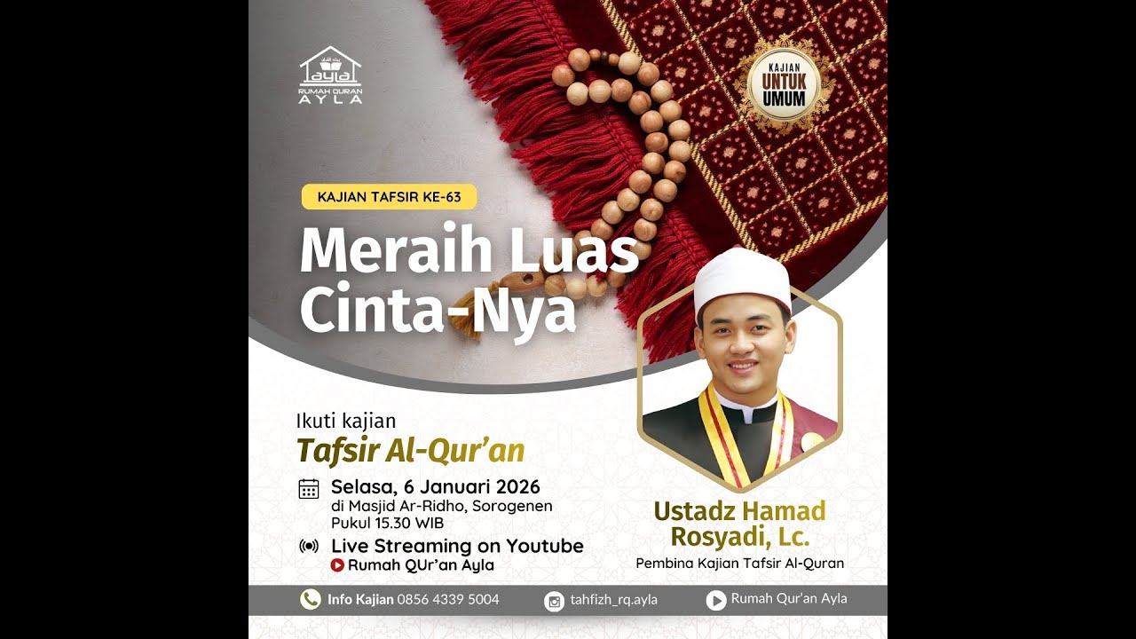 Meraih Luas Cinta-Nya - Ust. Hammad Rosyadi Kajian Tafsir Ke-63 | RQ.AYLA