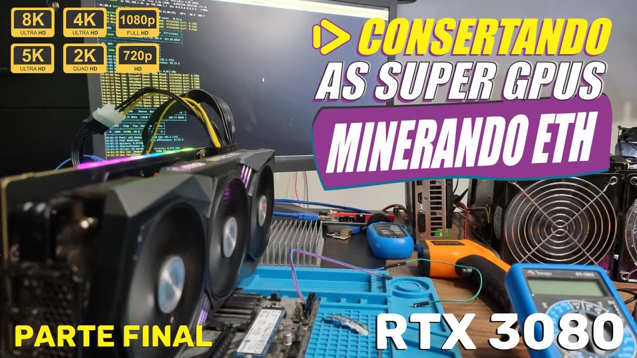 CONSERTANDO SUPER GPUS RTX3080 RTX3090 - PLACA REMONTADA E MINERANDO ETHEREUM