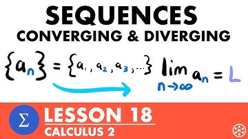 Converging & Diverging Sequences | Calculus 2 Lesson 18 - JK Math