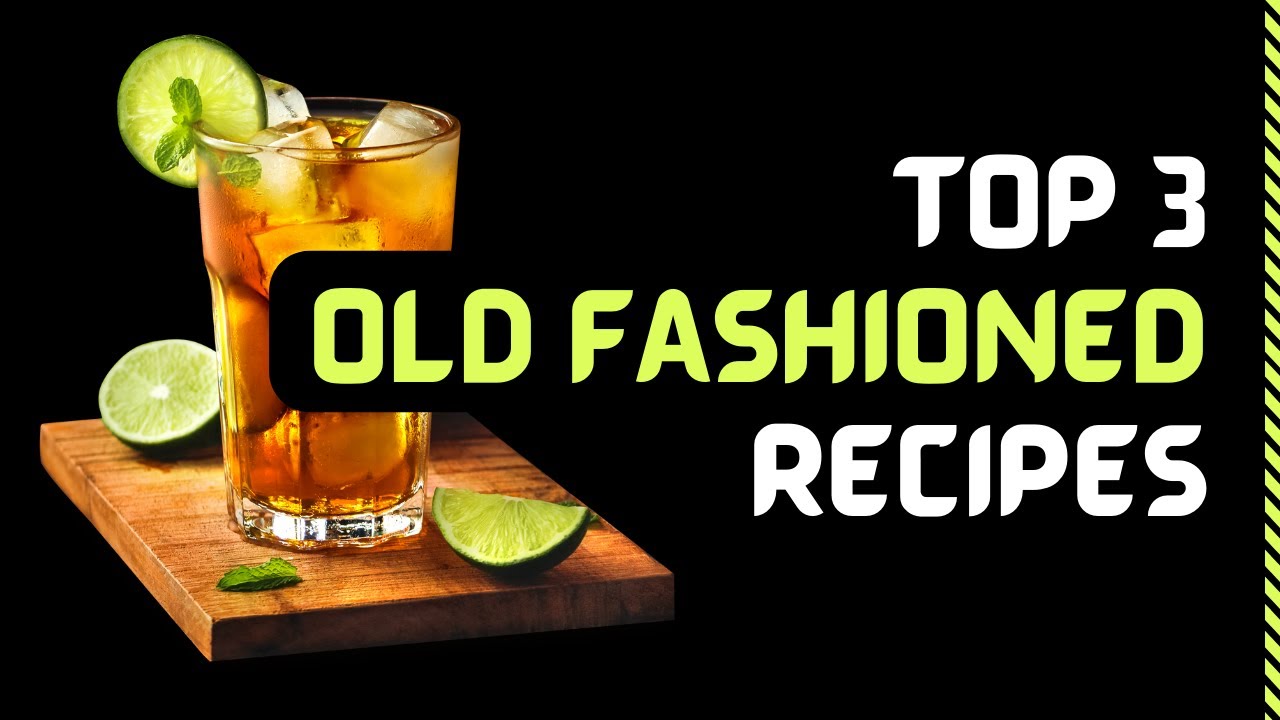 Top 3 Old Fashioned Recipes | The Crazy Bartender