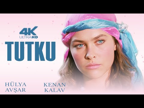 Tutku Türk Filmi | 4K ULTRA HD | HÜLYA AVŞAR | KENAN KALAV