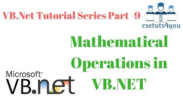 VB Net Tutorial Series Part  9 Mathematical Operations in VB NET