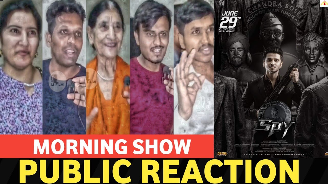 Spy, Movie Public Reaction, Morning Show, Spy, Review , Hindi, Spy, Public Talk, Nikhil Siddhartha,