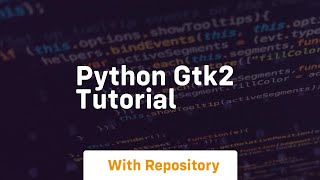 python gtk2 tutorial