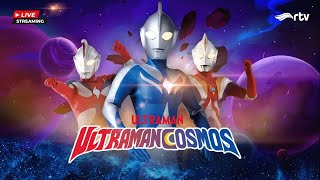 --LIVE _ Ultraman Cosmos RTV _ Energi Cahaya Misterius(1080P_HD)