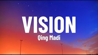 Qing Madi - Vision (Lyrics Video)