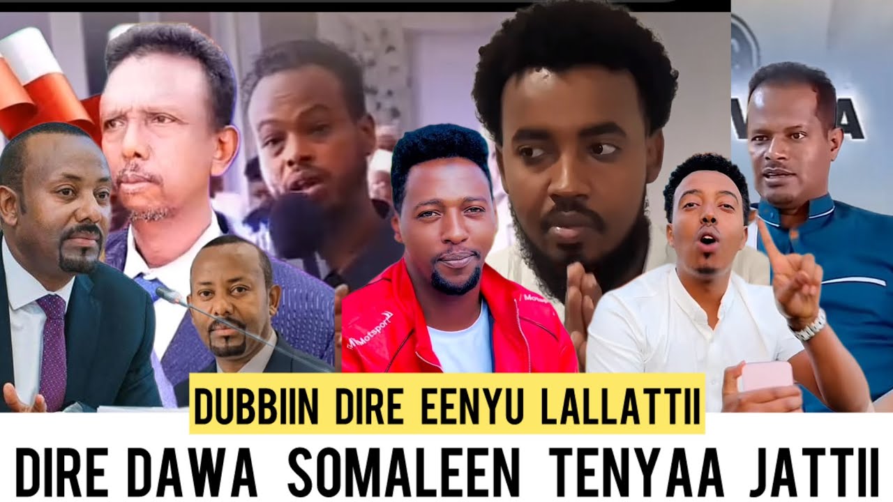 Dhimmaa dire Dawa lakkummaa bubbuluun wa dhagahaa jira dirren tan eenyuti somaliin mal irra qabdii