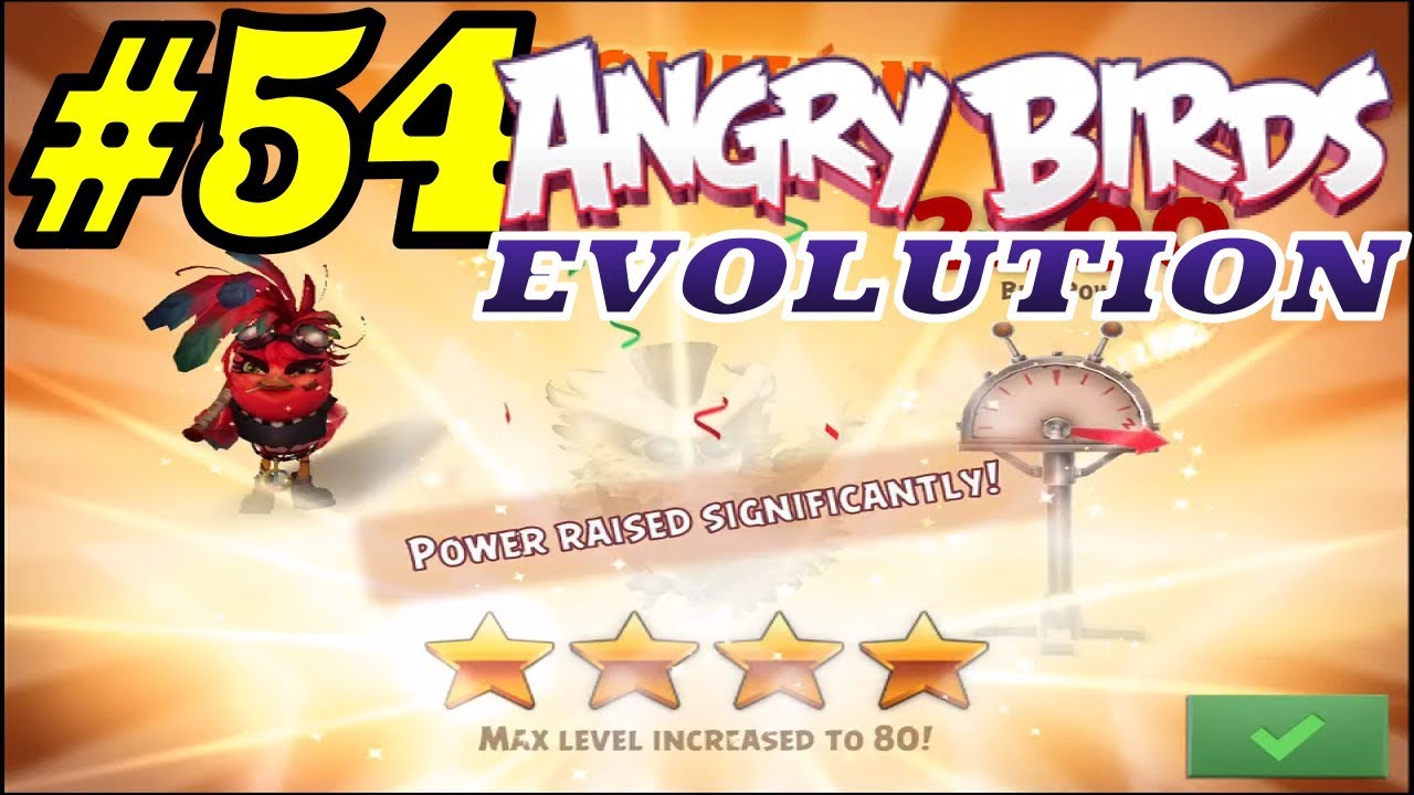 Let's Play #54 - Angry Birds Evolution