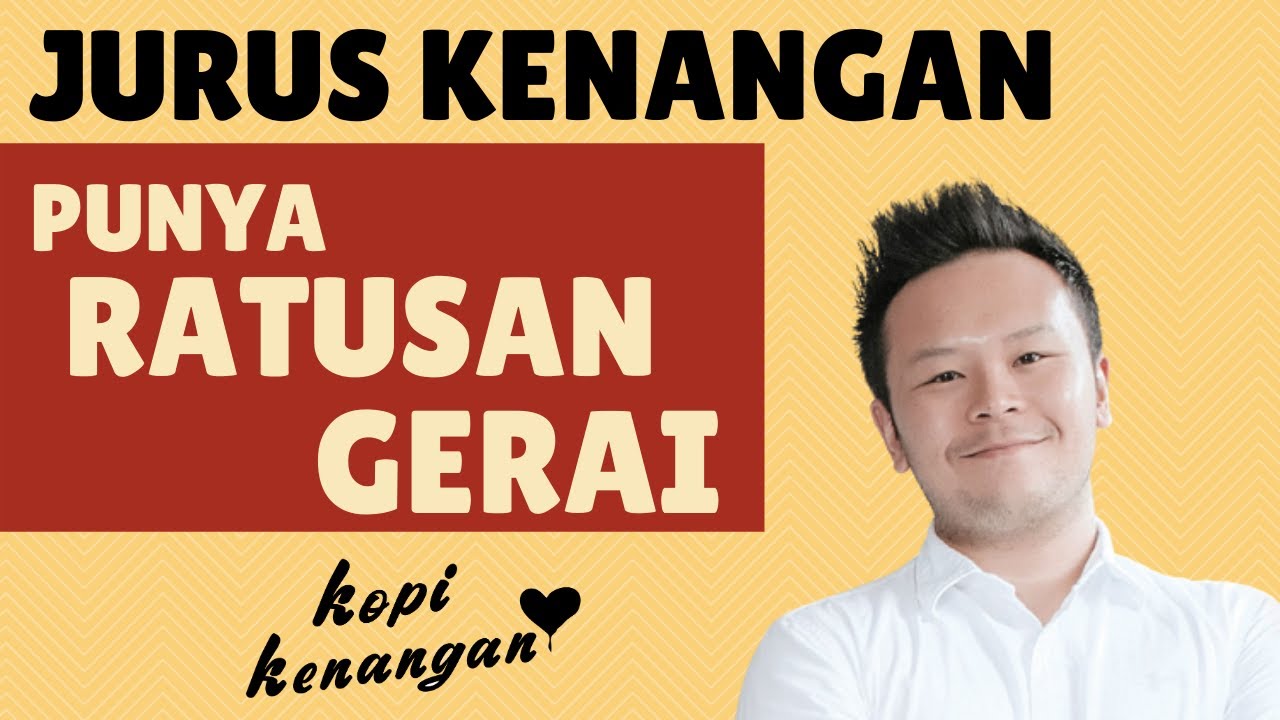 Jurus Kopi Kenangan punya RATUSAN GERAI! | Edward Tirtanata