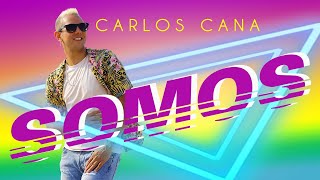 Carlos Cana - Somos - Video Oficial