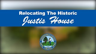 Relocating The Justis House in Chesterfield, Virginia